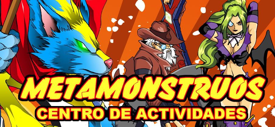 Metamonstruos: Centro de Actividades