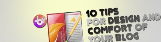 10 Tips for Design and Comfort of Your Blog